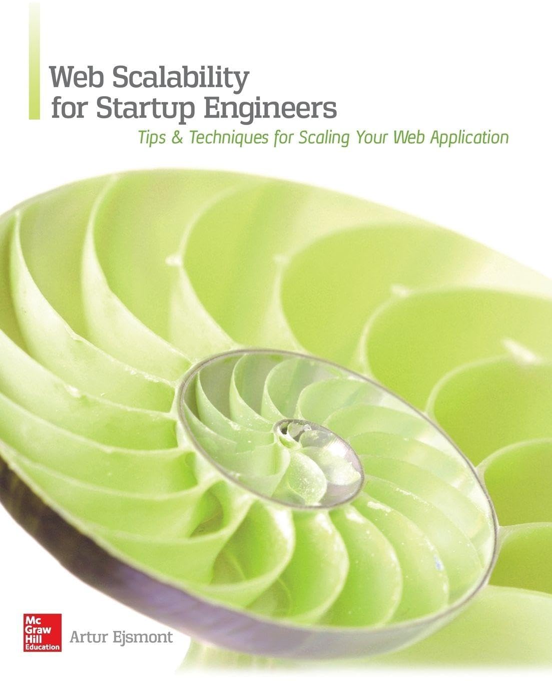 Buy Web Scalability for Startup Engineers (PROGRAMMING & WEB DEV - OMG): Tips & Techniques for Scaling Your Web Application (English, Paperback, Artur Ejsmont) Online at Best Price - BookBajar