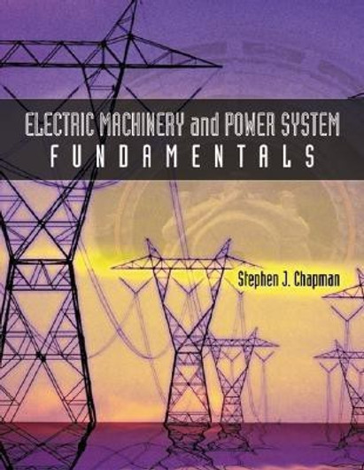 Buy Electric Machinery and Power System Fundamentals (English, Paperback, Unknown) Online at Best Price - BookBajar