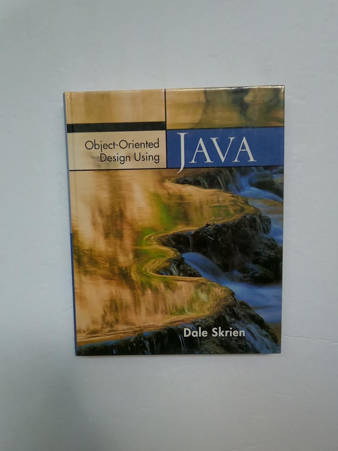 Buy Object-oriented Design Using Java (English, Hardcover, Dale Skrien) Online at Best Price - BookBajar