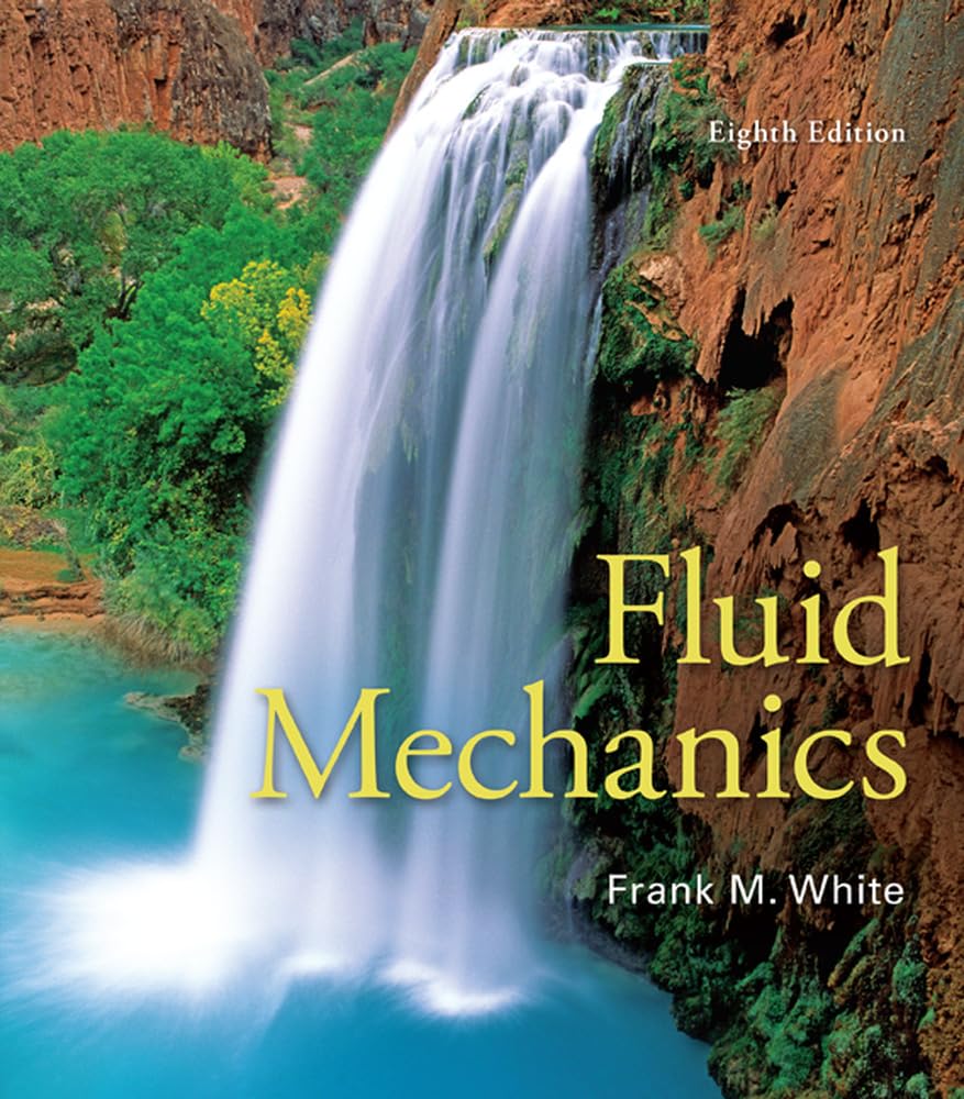 Buy Fluid Mechanics (Mechanical Engineering) (English, Hardcover, Frank M. White) Online at Best Price - BookBajar