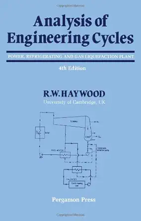 Buy Analysis of Engineering Cycles: Power, Refrigerating and Gas Liquefaction Plant (Thermodynamics & fluid mechanics for mechanical engineers) (Englis... Online at Best Price - BookBajar