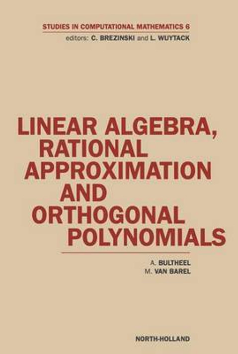 Linear Algebra, Rational Approximation and Orthogonal Polynomials (English, Paperback, Unknown) - Image 1 - BookBajar