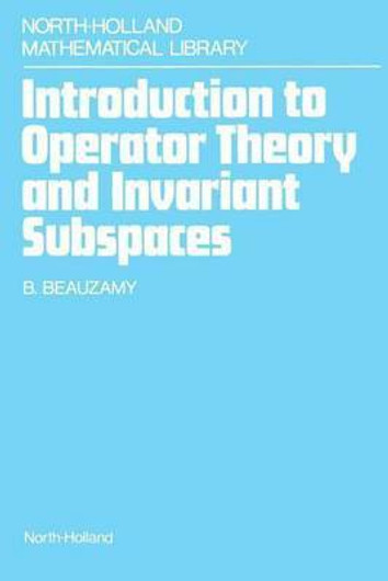 Buy Introduction to Operator Theory and Invariant Subspaces (English, Paperback, Unknown) Online at Best Price - BookBajar