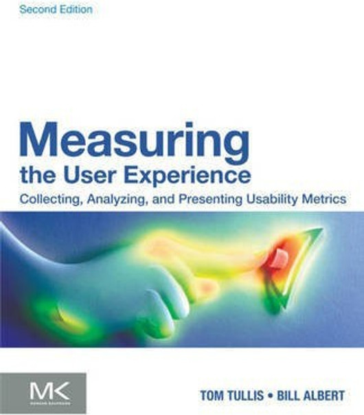 Buy Measuring the User Experience (English, Paperback, Unknown) Online at Best Price - BookBajar