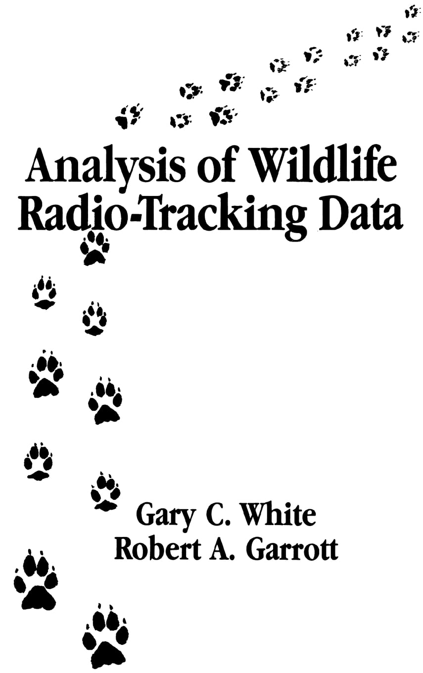 Buy Analysis of Wildlife Radio-Tracking Data (English, Kindle Edition, Gary C. White, Robert A. Garrott) Online at Best Price - BookBajar