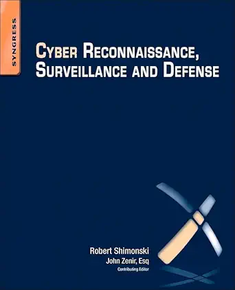 Buy Cyber Reconnaissance, Surveillance and Defense (English, Kindle Edition, Robert Shimonski, John Zenir) Online at Best Price - BookBajar
