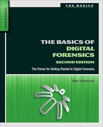 Buy The Basics of Digital Forensics (English, Kindle Edition, John Sammons) Online at Best Price - BookBajar