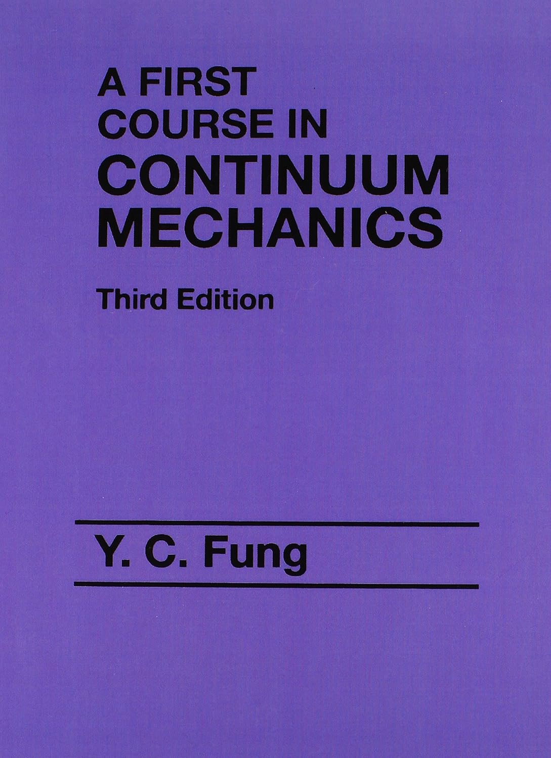 Buy First Course in Continuum Mechanics (English, Hardcover, Y. C. Fung) Online at Best Price - BookBajar