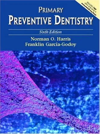 Buy Primary Preventive Dentistry (English, Hardcover, Norman O. Harris, Franklin Garcia-Godoy) Online at Best Price - BookBajar