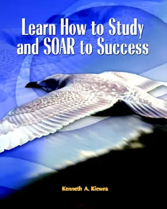 Buy Learn How to Study and SOAR to Success (English, Paperback, Kenneth Kiewra) Online at Best Price - BookBajar