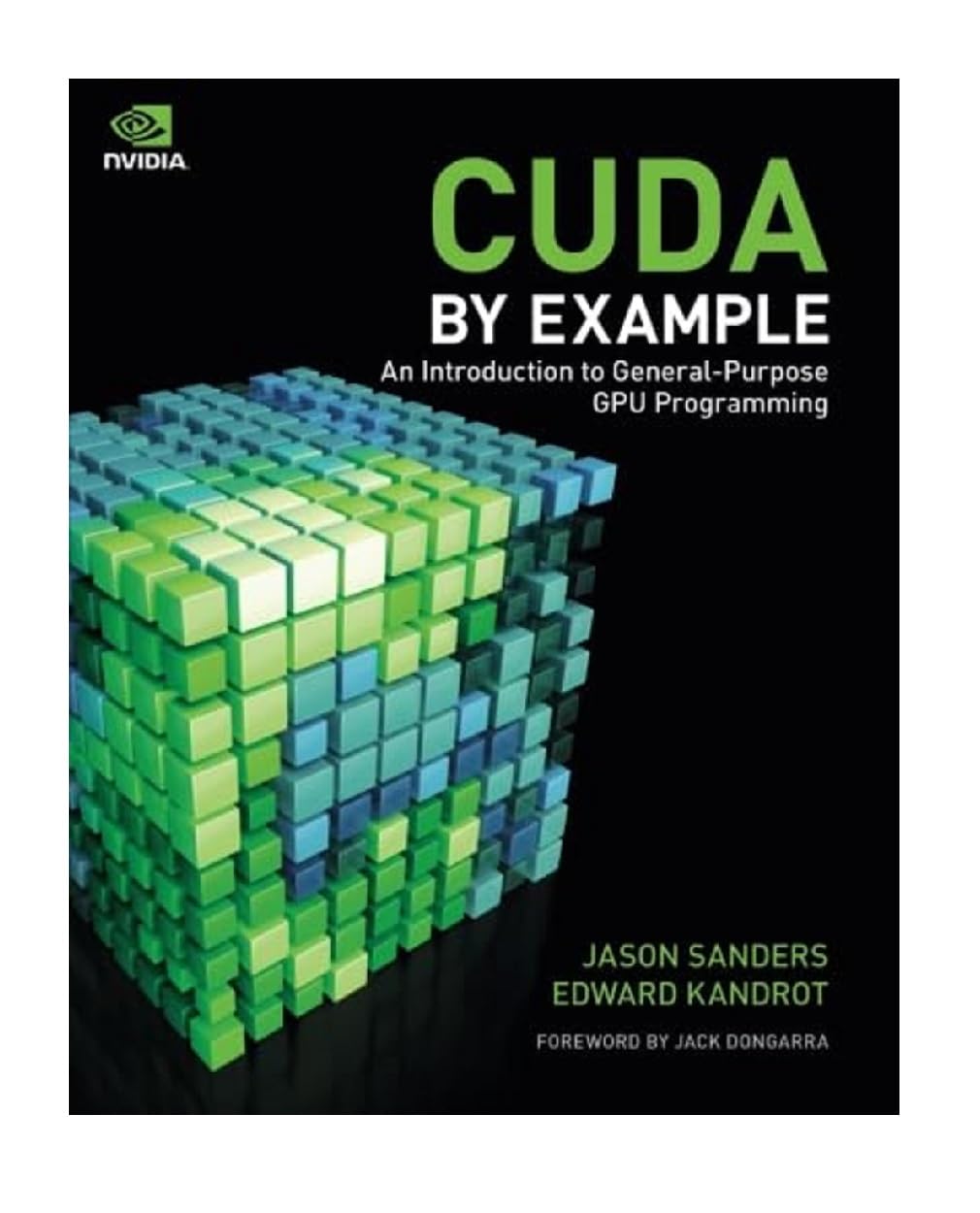 Buy Cuda by Example: An Introduction to General-Purpose GPU Programming (#180 in C & C++ Programming, Kindle Edition, Jason Sanders, Edward Kandrot) Online at Best Price - BookBajar
