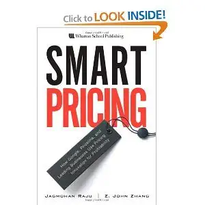 Buy Smart Pricing: How Google, Priceline and Leading Businesses Use Pricing Innovation for Profitability (English, Paperback, Jagmohan Raju, Z. Zhang) Online at Best Price - BookBajar