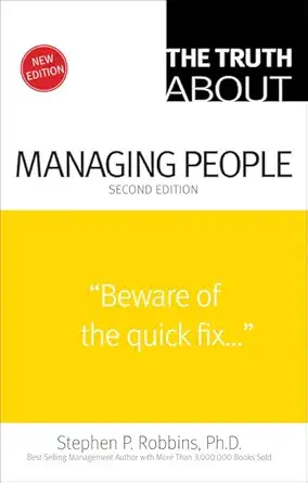 Buy The Truth About Managing People (English, Paperback, Stephen P. Robbins) Online at Best Price - BookBajar