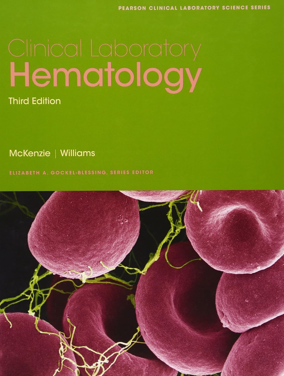 Buy Clinical Laboratory Hematology (Pearson Clinical Laboratory Science Series) (English, Kindle Edition, Ph.D. McKenzie, Shirlyn B., Ph.D. Williams, J. Lynne) Online at Best Price - BookBajar