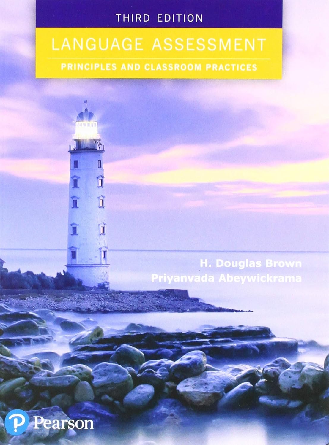 Buy Language Assessment: Principles and Classroom Practices (#3,087 in Language & Linguistics, Paperback, H. Douglas Brown, Priyanvada Abeywickrama) Online at Best Price - BookBajar