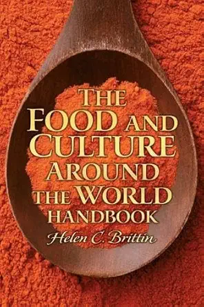 Buy Food and Culture Around the World Handbook, The (English, Paperback, Brittin) Online at Best Price - BookBajar