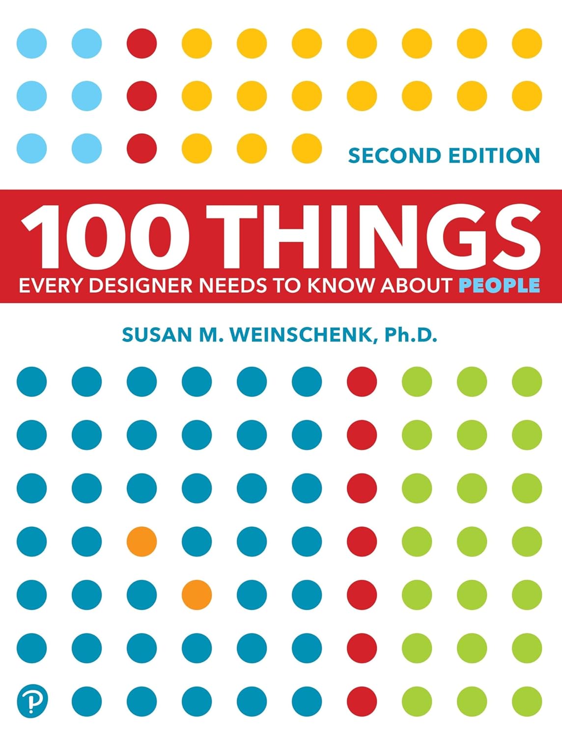 Buy 100 Things Every Designer Needs To Know (English, Kindle Edition, Susan Weinschenk) Online at Best Price - BookBajar