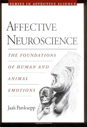 Buy Affective Neuroscience: The Foundations of Human and Animal Emotions (Series in Affective Science) (English, Kindle Edition, Jaak Panksepp) Online at Best Price - BookBajar