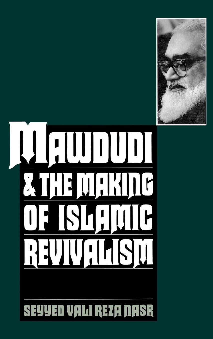 Buy Mawdudi and the Making of Islamic Revivalism (English, Hardcover, Seyyed Vali Reza Nasr) Online at Best Price - BookBajar