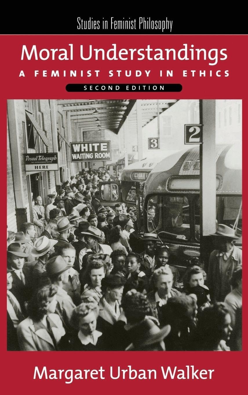 Buy Moral Understandings: A Feminist Study in Ethics (English, Kindle Edition, WALKER) Online at Best Price - BookBajar