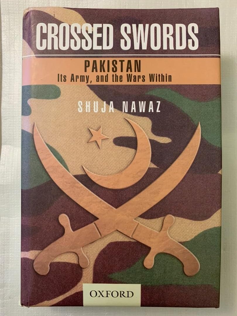 Buy Crossed Swords: Pakistan, its Army, and the Wars Within (English, Hardcover, Shuja Nawaz) Online at Best Price - BookBajar