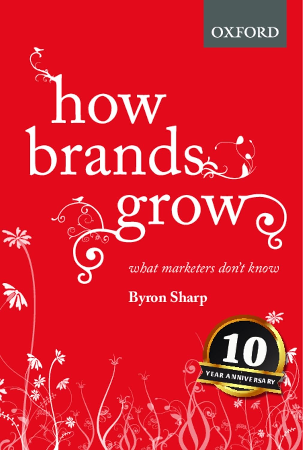 Buy HOW BRANDS GROW (English, Kindle Edition, Byron Sharp) Online at Best Price - BookBajar