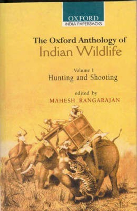 Buy The Oxford Anthology of Indian Wildlife (English, Paperback, Unknown) Online at Best Price - BookBajar