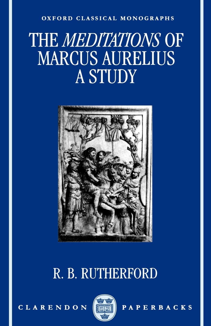 Buy The Meditations of Marcus Aurelius: A Study (Oxford Classical Monographs) (English, Paperback, R. B. Rutherford) Online at Best Price - BookBajar