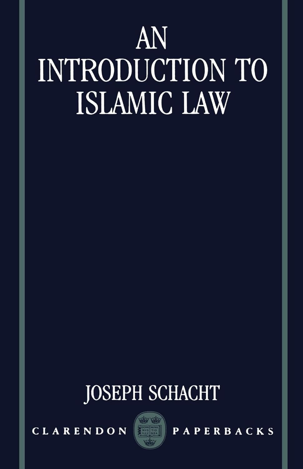 Buy An Introduction to Islamic Law (Clarendon Paperbacks) (English, Paperback, Joseph Schacht) Online at Best Price - BookBajar