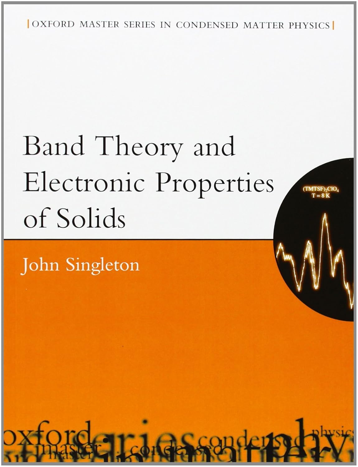 Buy Band Theory and Electronic Properties of Solids: 2 (Oxford Master Series in Condensed Matter Physics) (English, Kindle Edition, John Singleton) Online at Best Price - BookBajar