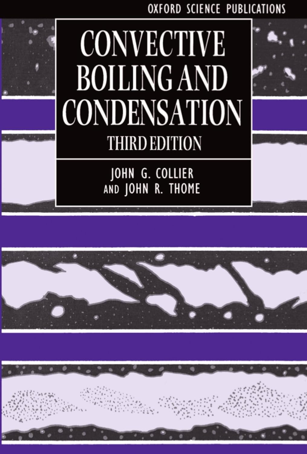 Buy Convective Boiling and Condensation: 38 (Oxford Engineering Science Series, 38) (English, Paperback, John G. Collier, John R. Thome) Online at Best Price - BookBajar