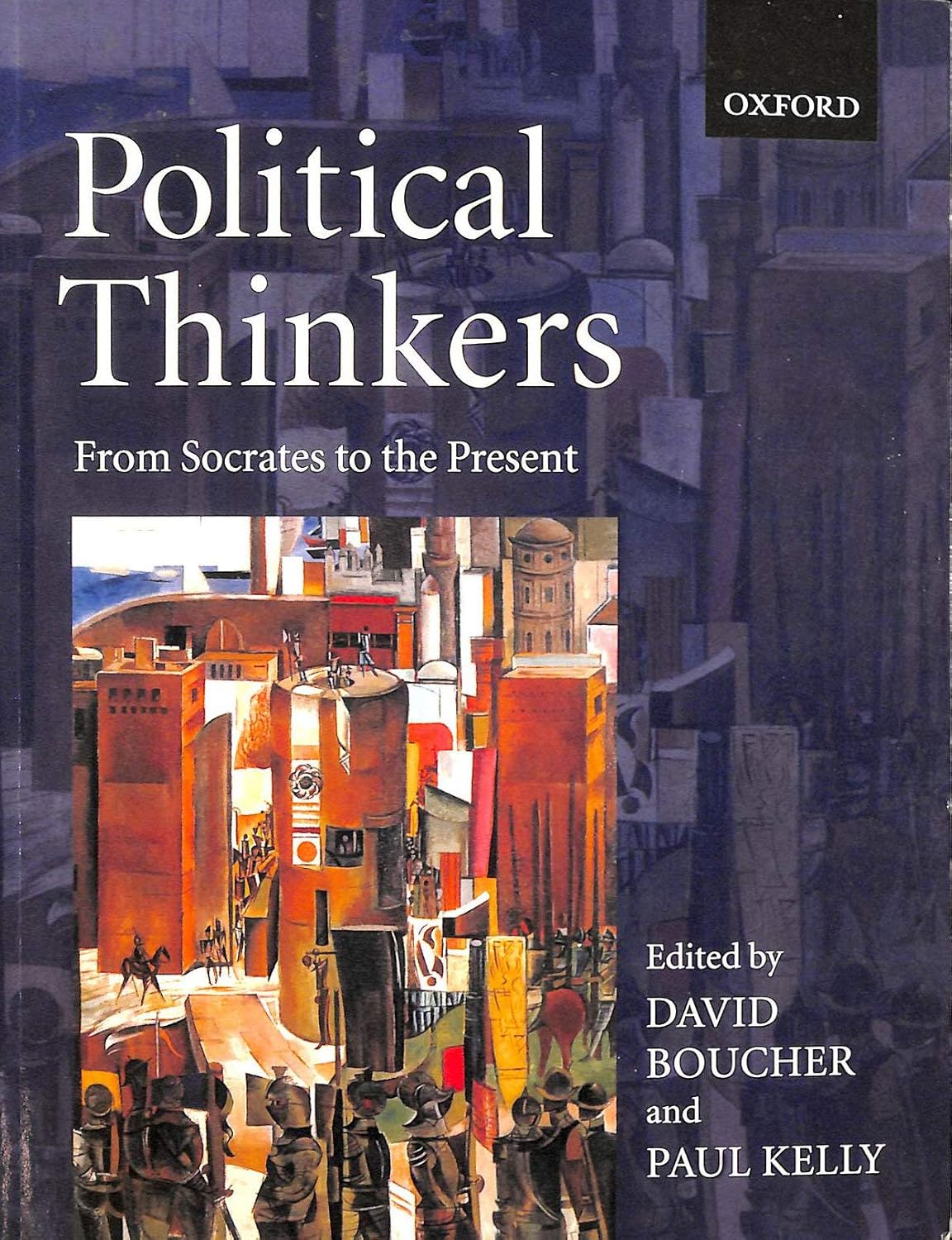 Buy Political Thinkers: From Socrates to the Present (English, Paperback, David Boucher, Paul Kelly) Online at Best Price - BookBajar