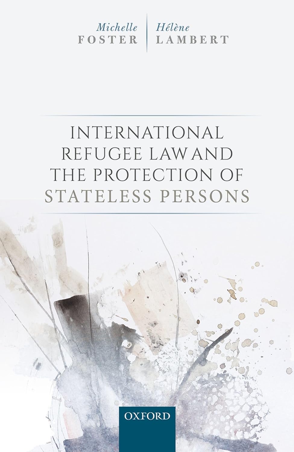 Buy International Refugee Law and the Protection of Stateless Persons (English, Kindle Edition, LAMBERT FOSTER) Online at Best Price - BookBajar