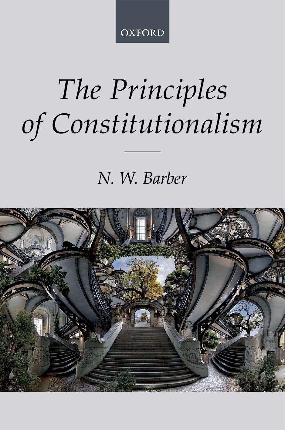 Buy The Principles of Constitutionalism (English, Kindle Edition, N W Barber) Online at Best Price - BookBajar