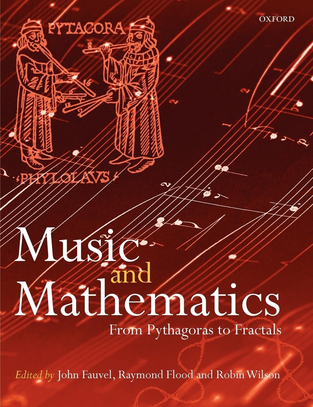 Buy Music and Mathematics: From Pythagoras to Fractals (English, Paperback, John Fauvel, Raymond Flood, Robin Wilson) Online at Best Price - BookBajar