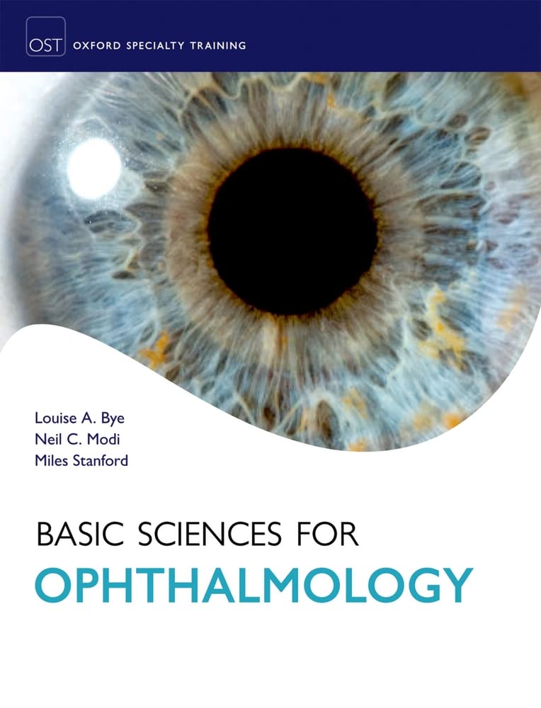 Buy Basic Sciences for Ophthalmology (English, Paperback, Louise A. Bye, Neil C. Modi, Miles Stanford, Larry Benjamin) Online at Best Price - BookBajar