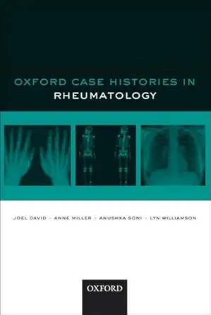 Buy Oxford Case Histories in Rheumatology (English, Kindle Edition, Joel David, Anne Miller, Anushka Soni, Lyn Williamson) Online at Best Price - BookBajar