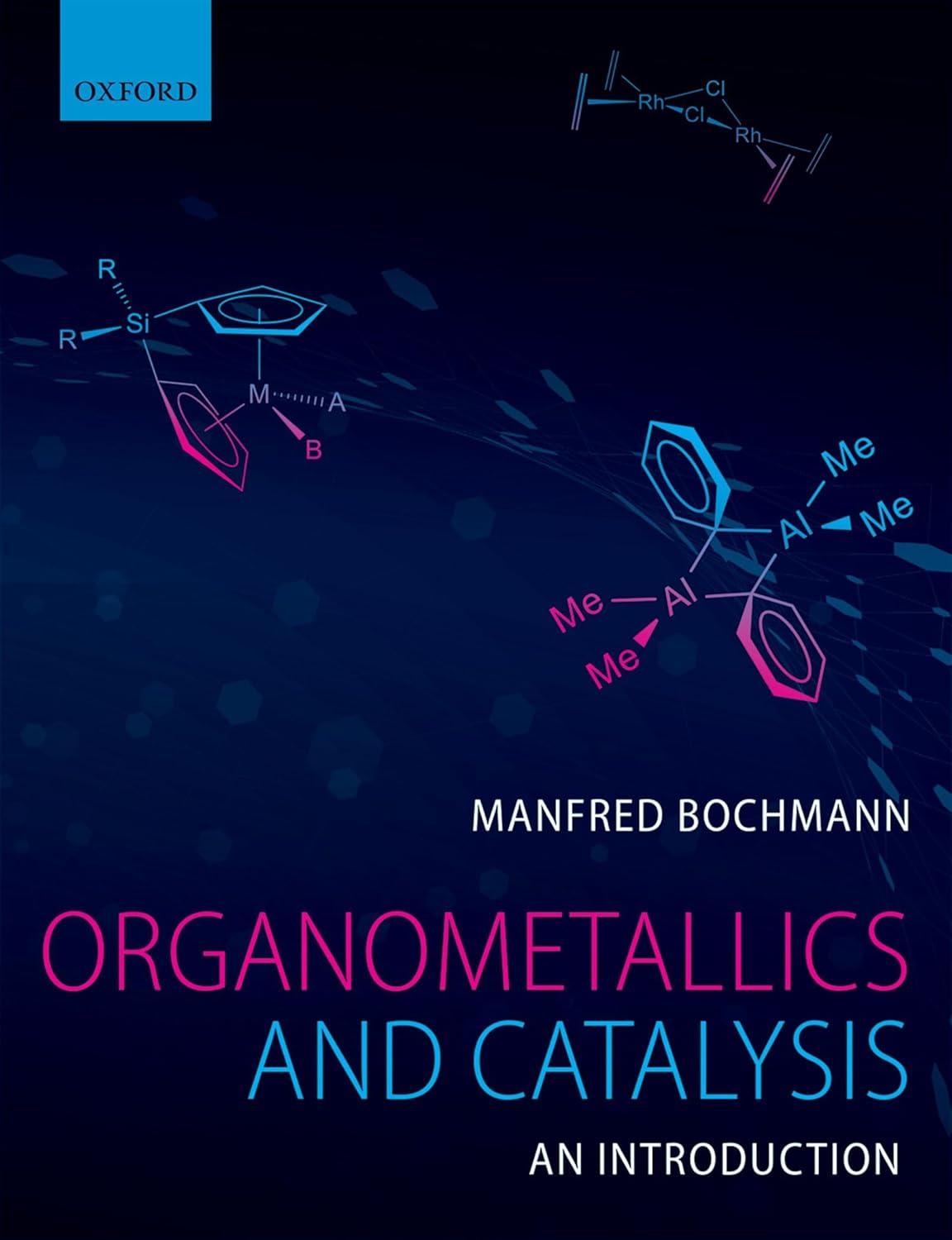 Buy Organometallics and Catalysis: An Introduction (English, Paperback, Manfred Bochmann) Online at Best Price - BookBajar