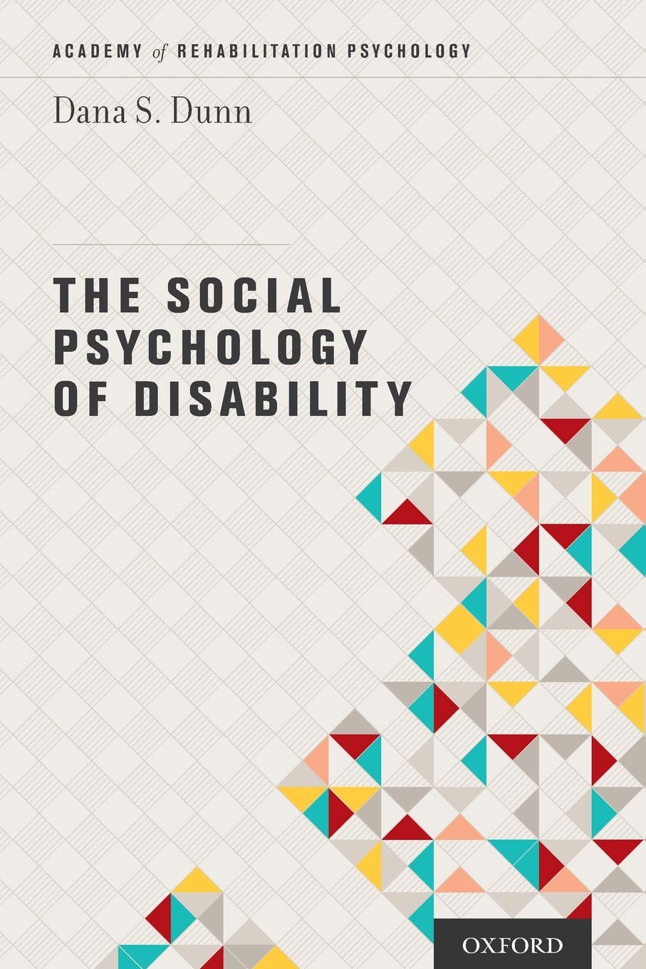 Buy The Social Psychology of Disability (Academy of Rehabilitation Psychology Series) (English, Kindle Edition, Dana Dunn) Online at Best Price - BookBajar