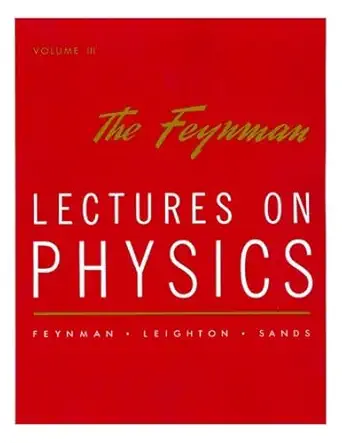 Buy Lectures on Physics: Commemorative Issue Vol 3 (English, Hardcover, Richard P. Feynman, Robert B. Leighton, Matthew Sands) Online at Best Price - BookBajar