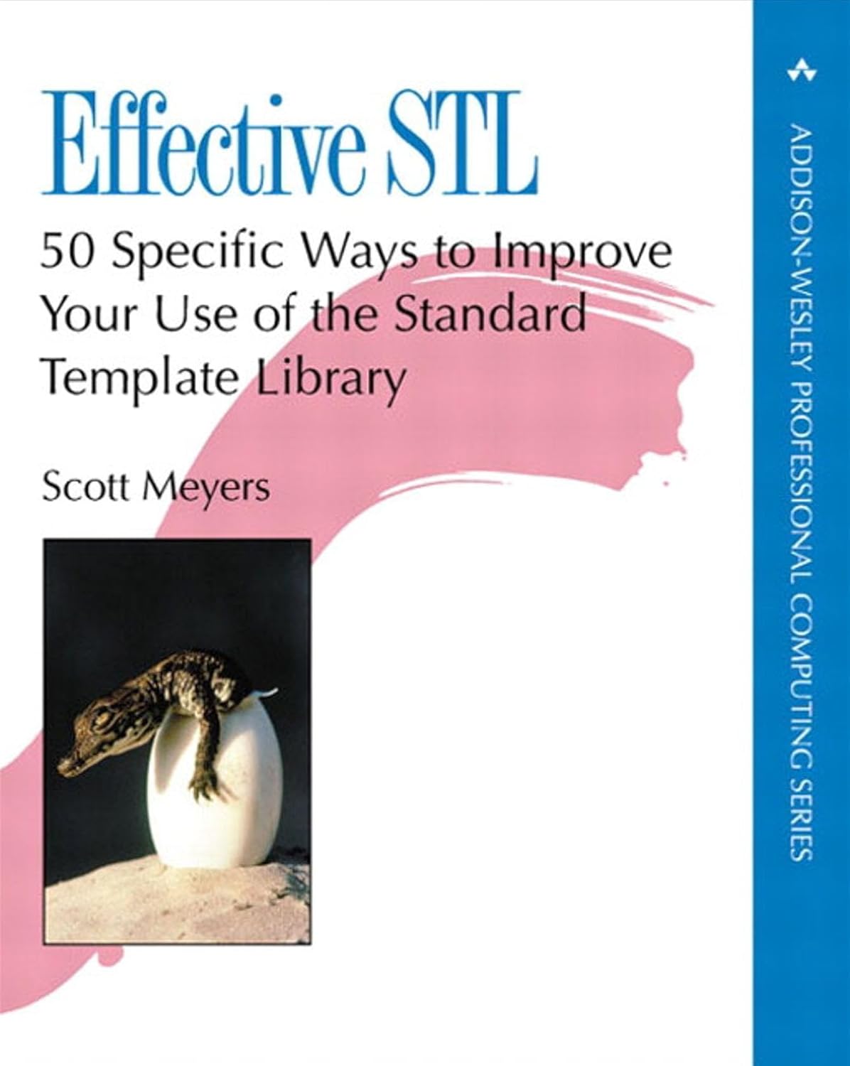 Buy Effective STL: 50 Specific Ways to Improve Your Use of the Standard Template Library (Addison-Wesley Professional Computing Series) (#73 in C++ Programming Language, Kindle Edition, Scott Meyers) Online at Best Price - BookBajar