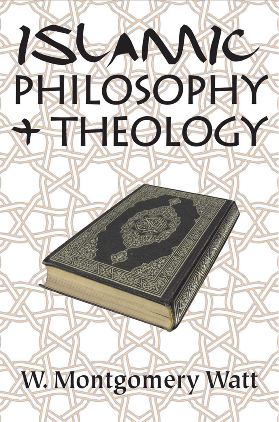 Buy Islamic Philosophy and Theology (English, Kindle Edition, W. Montgomery Watt) Online at Best Price - BookBajar