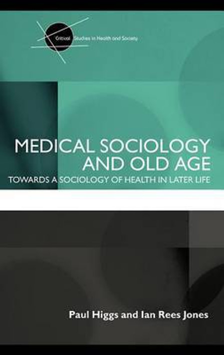 Buy Medical Sociology and Old Age (English, Paperback, Unknown) Online at Best Price - BookBajar