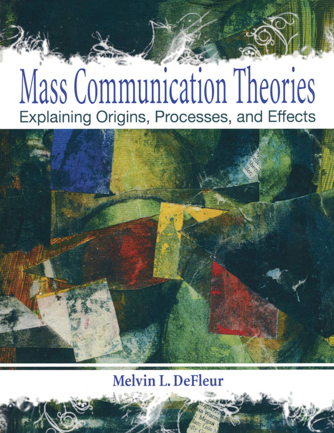 Buy Mass Communication Theories: Explaining Origins, Processes, and Effects (English, Hardcover, Melvin L. DeFleur, Margaret DeFleur) Online at Best Price - BookBajar