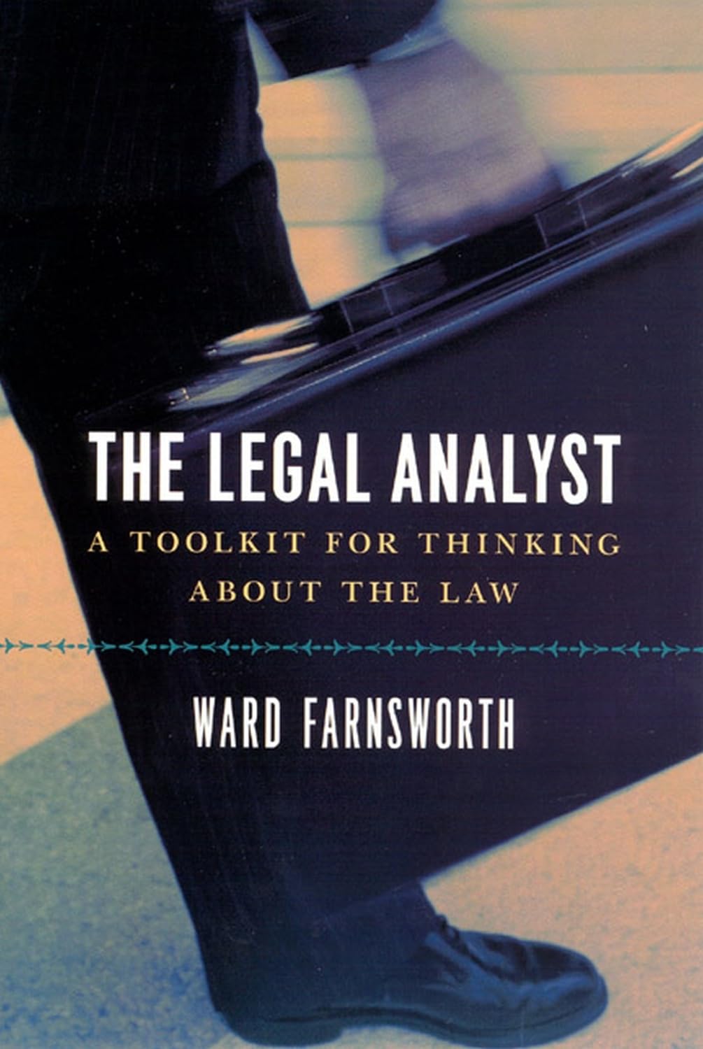 Buy The Legal Analyst - A Toolkit for Thinking about the Law (English, Kindle Edition, Ward Farnsworth) Online at Best Price - BookBajar