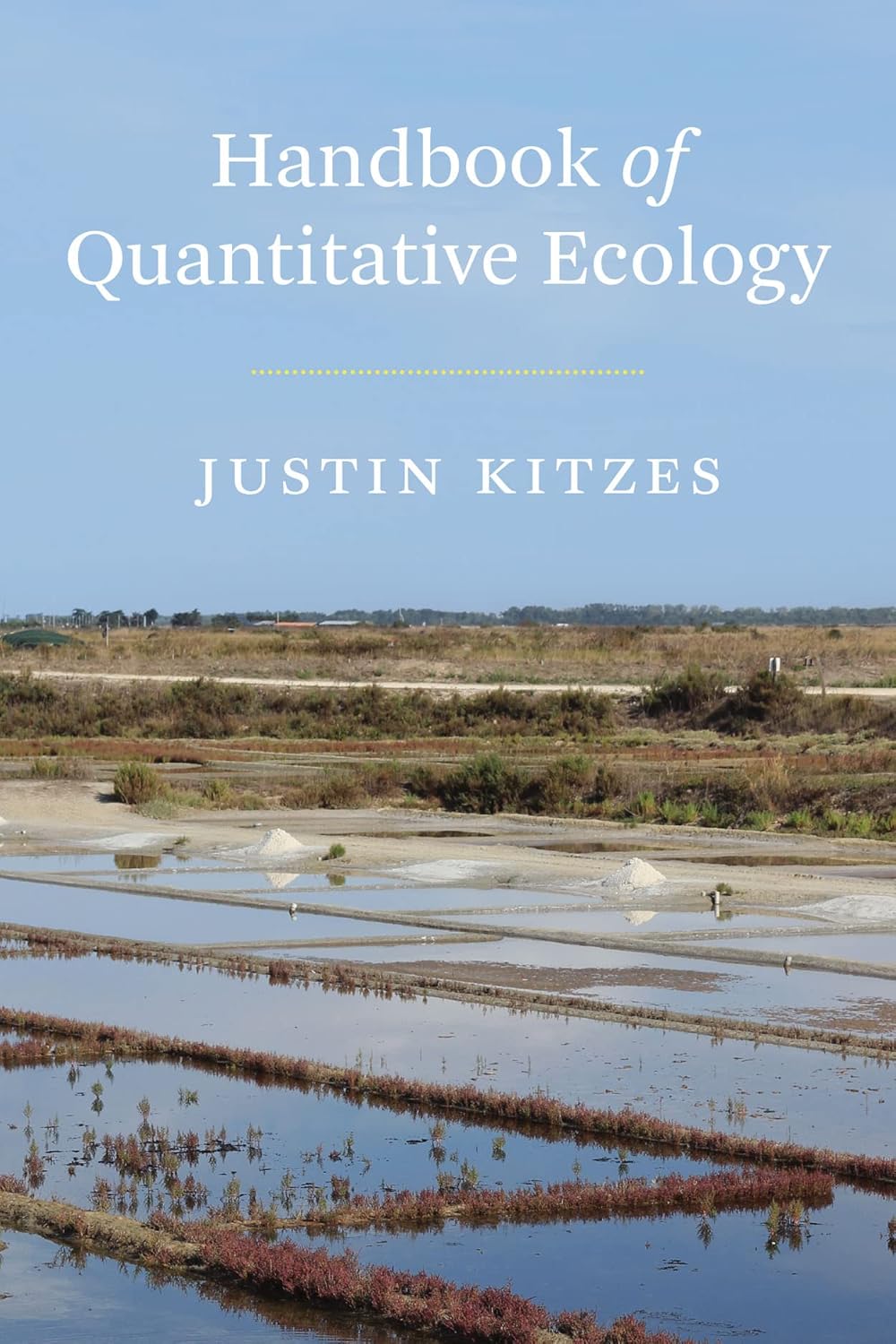 Buy Handbook of Quantitative Ecology (English, Kindle Edition, Justin Kitzes) Online at Best Price - BookBajar