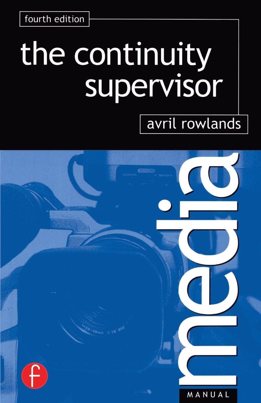 Buy The Continuity Supervisor (Media Manuals) (English, Hardcover, Avril Rowlands, Colin Cant) Online at Best Price - BookBajar