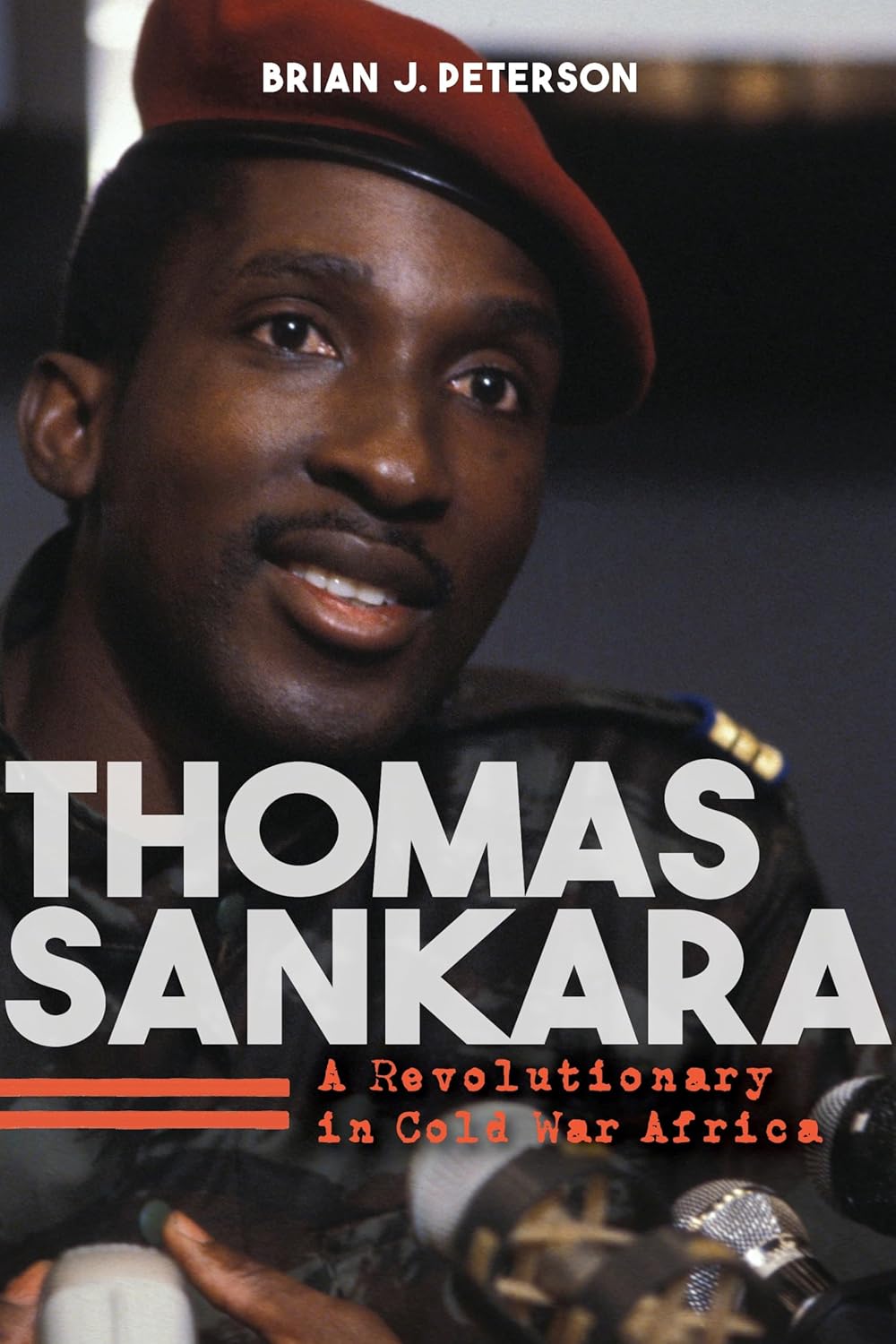 Buy Thomas Sankara: A Revolutionary in Cold War Africa (English, Kindle Edition, Brian J. Peterson) Online at Best Price - BookBajar