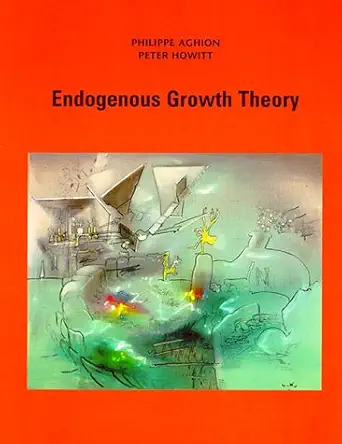 Buy Endogenous Growth Theory (English, Hardcover, Philippe Aghion, Peter W. Howitt) Online at Best Price - BookBajar