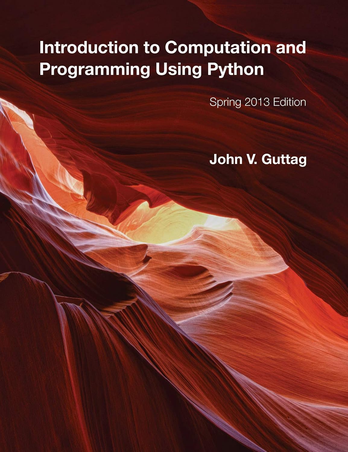 Buy Introduction to Computation and Programming Using Python (English, Paperback, John V Guttag) Online at Best Price - BookBajar